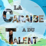 LA CARAIBE A DU TALENT